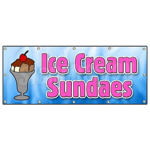 Signmission ICE CREAM SUNDAES BANNER SIGN cones float banana split egg cream waffle B-120 Ice Cream Sundaes - main